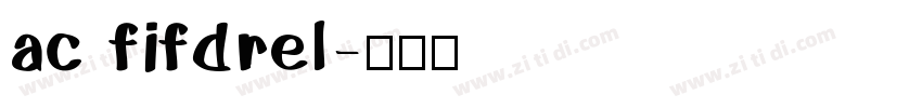 ac fifdrel字体转换